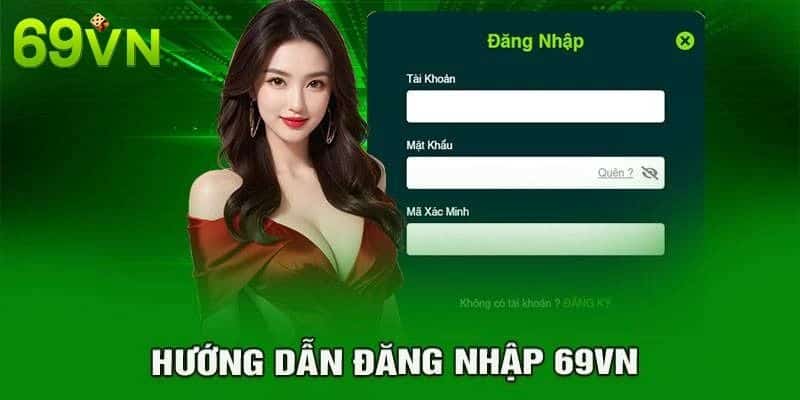 Đăng nhập 69VN đơn giản bằng 2 cách