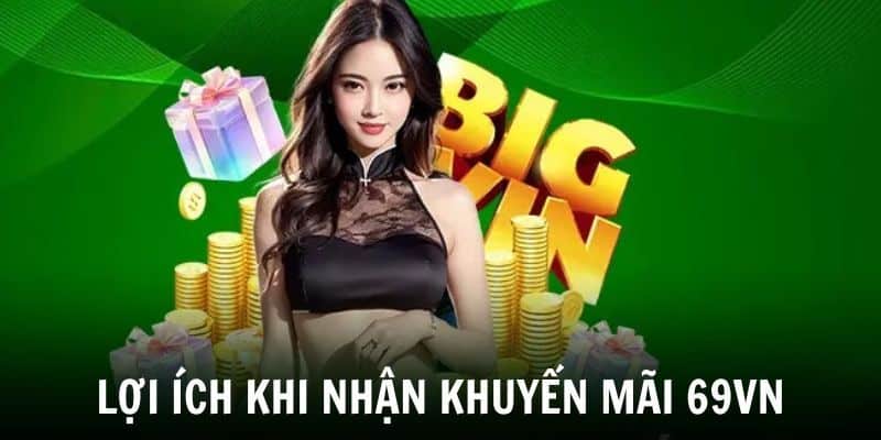 Giá trị tuyệt vời khi người chơi tham gia ưu đãi từ hệ thống