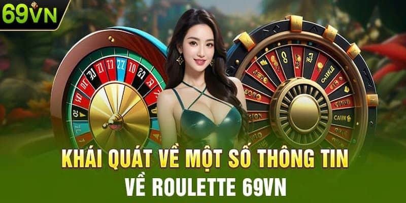 Giới thiệu về tựa game Roulette 69VN