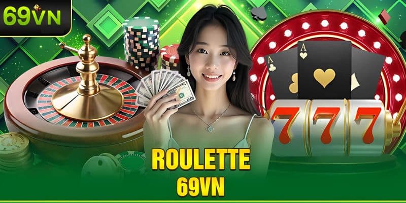 Roulette 69VN