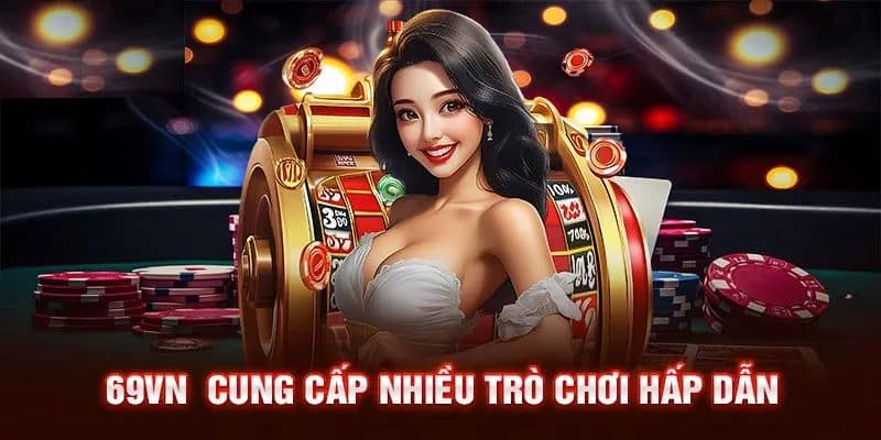 Top game bài 69VN được yêu thích nhất 2025